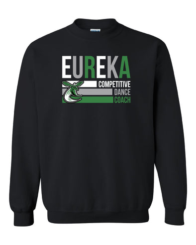Eureka Competitive Dance Coach Crewneck