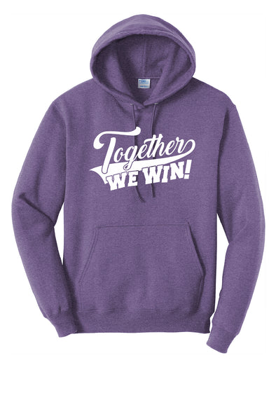 Together We Win Hooded Sweatshirt
