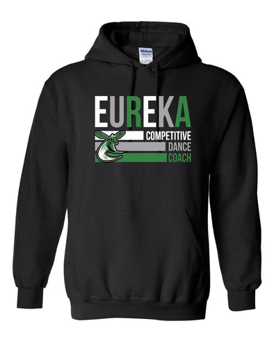 Eureka Competitive Dance Coach Hooded Sweatshirt