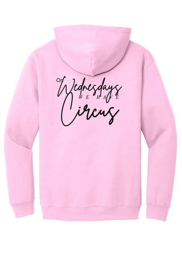 On Wednesdays We Have Circus Hoodie